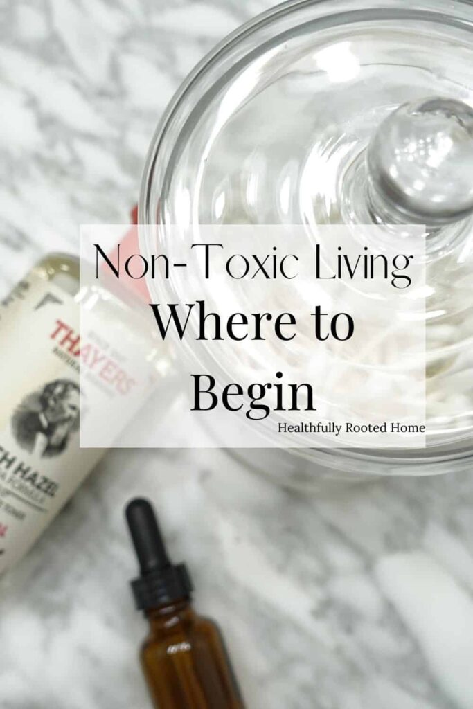 Non-toxic living can be overwhelming at first. Use this guide to walk you through the process. 